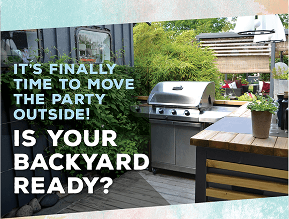 Is Your Backyard Ready For Summer?